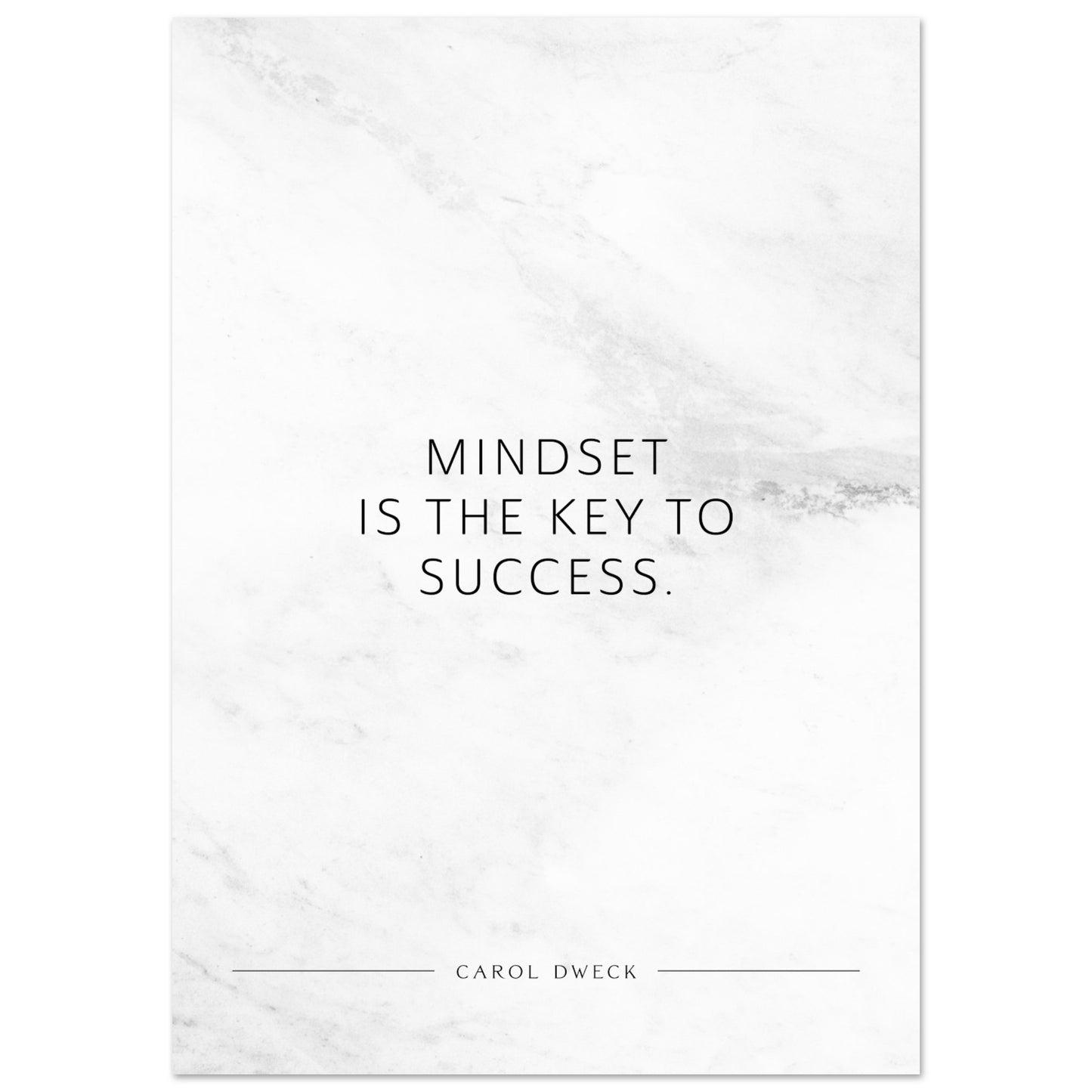 Mindset is the key to success. (Carol Dweck) – Poster Seidenmatt Weiss in Marmoroptik – ohne Rahmen