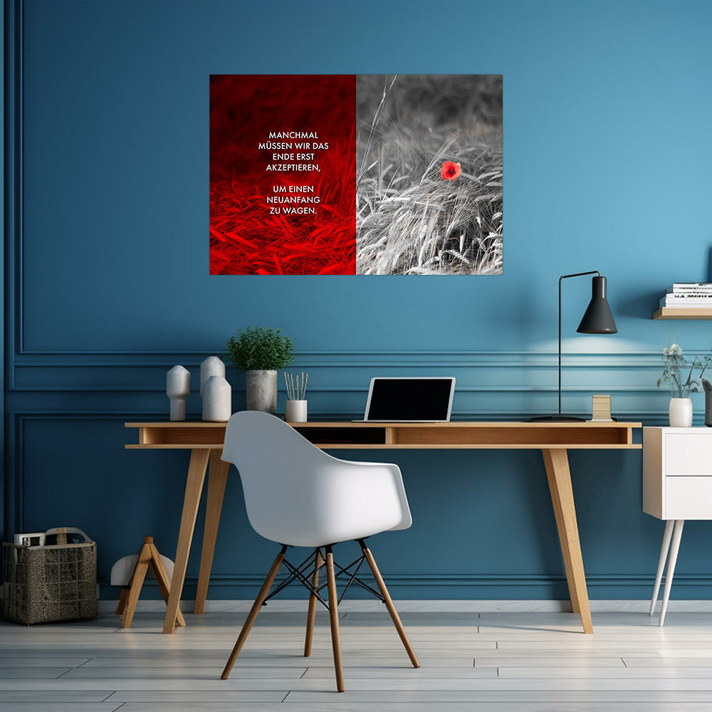 Poster mit roter Akzentfarbe und Spruch Manchmal müssen wir das Ende erste akzeptieren