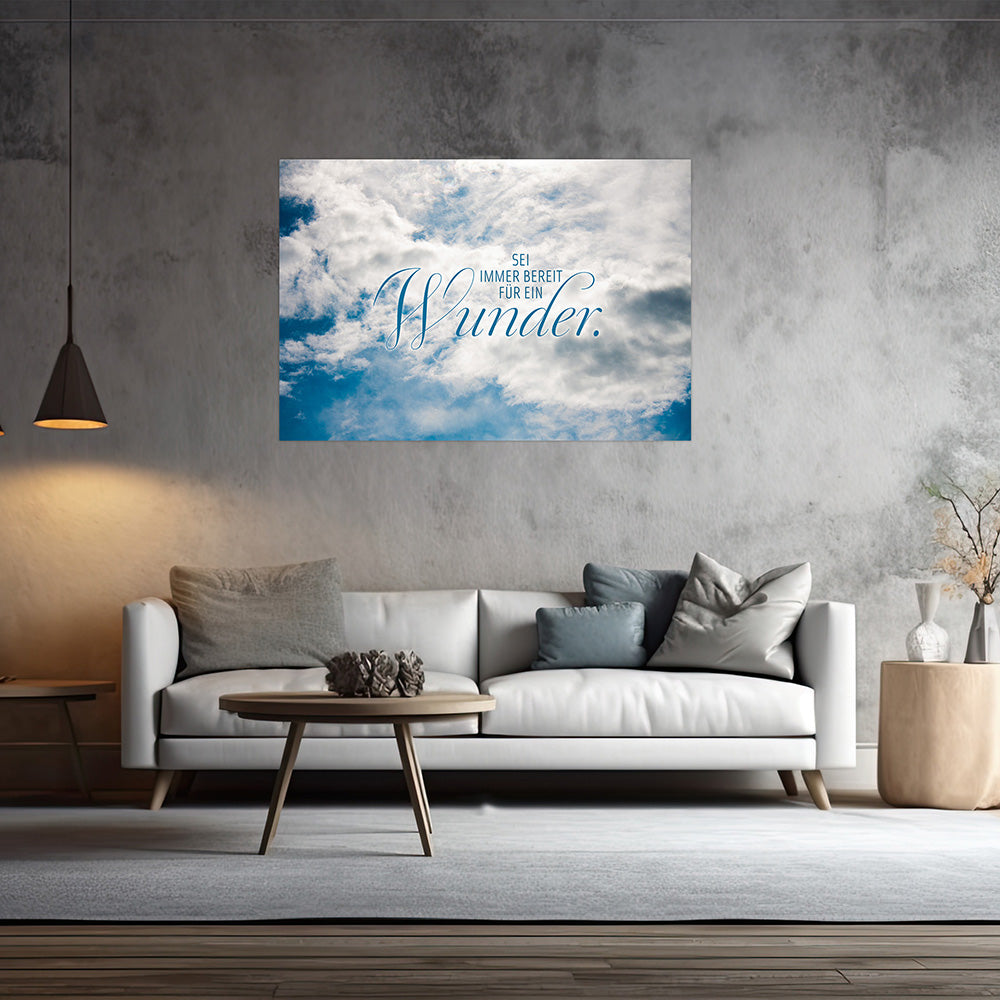 Wandbild mit Spruch Sei immer bereit für ein Wunder