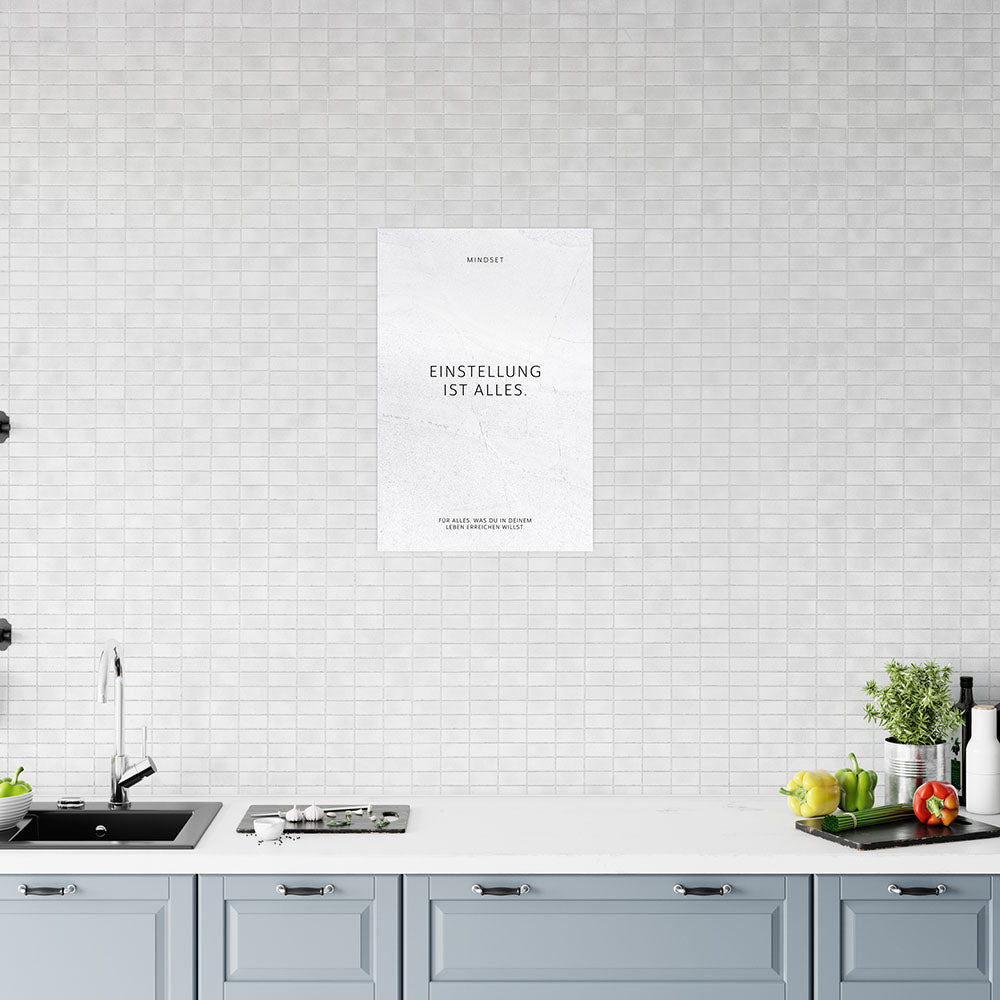 Poster Wandbild Motivation Einstellung ist alles weiss Spruch