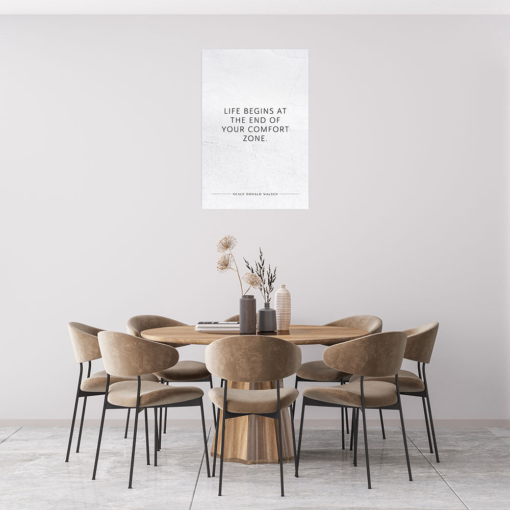 Life begins at the end of your … (Neale Donald Walsch) – Poster Seidenmatt Weiss in gewellter Steinoptik – ohne Rahmen