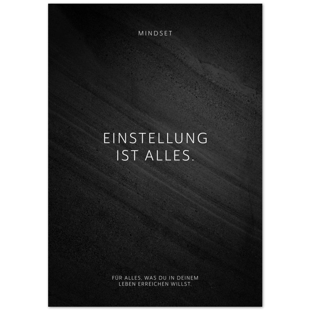 Einstellung ist alles. – Poster Seidenmatt Schwarzgrau in Steinoptik – ohne Rahmen