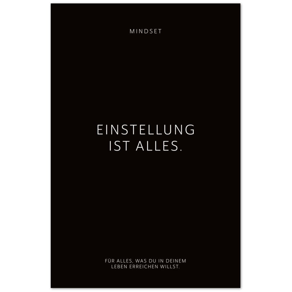 Einstellung ist alles. – Poster Seidenmatt Schwarzgrau Neutral – ohne Rahmen