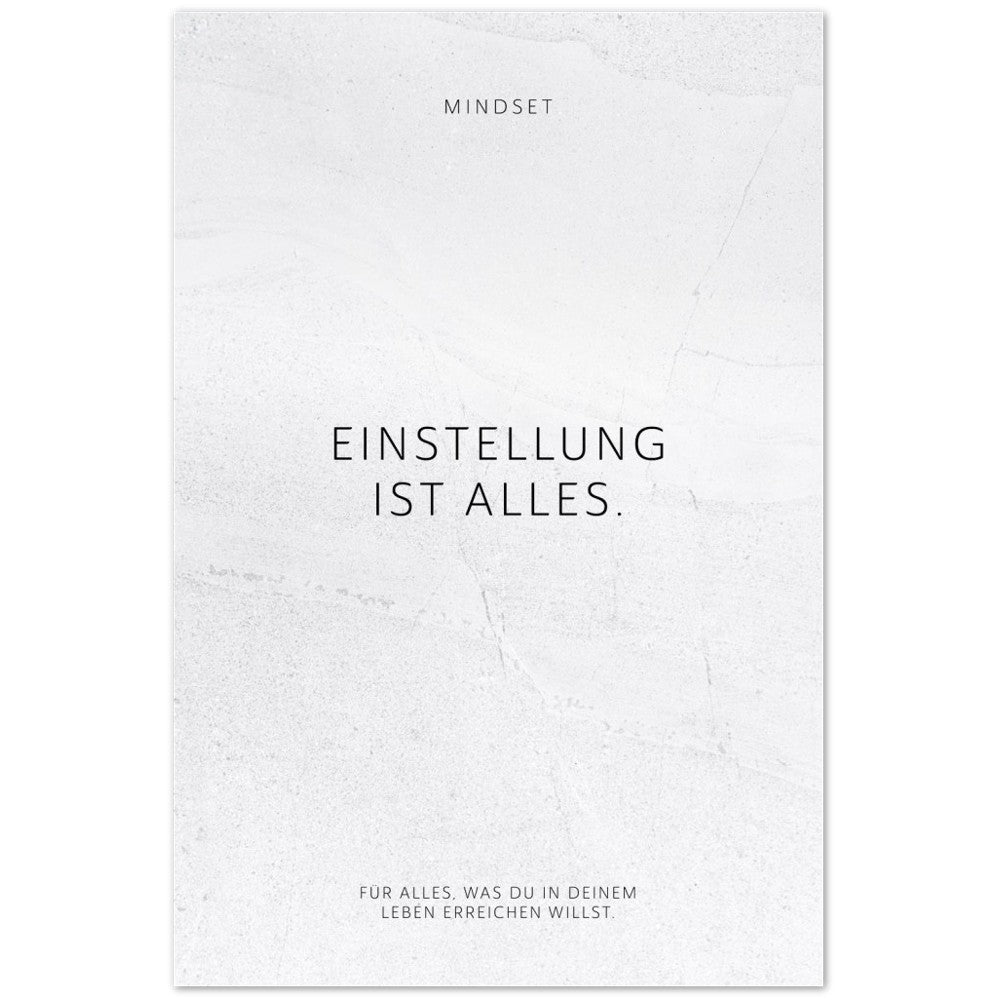 Einstellung ist alles. – Poster Seidenmatt Weiss in gewellter Steinoptik – ohne Rahmen