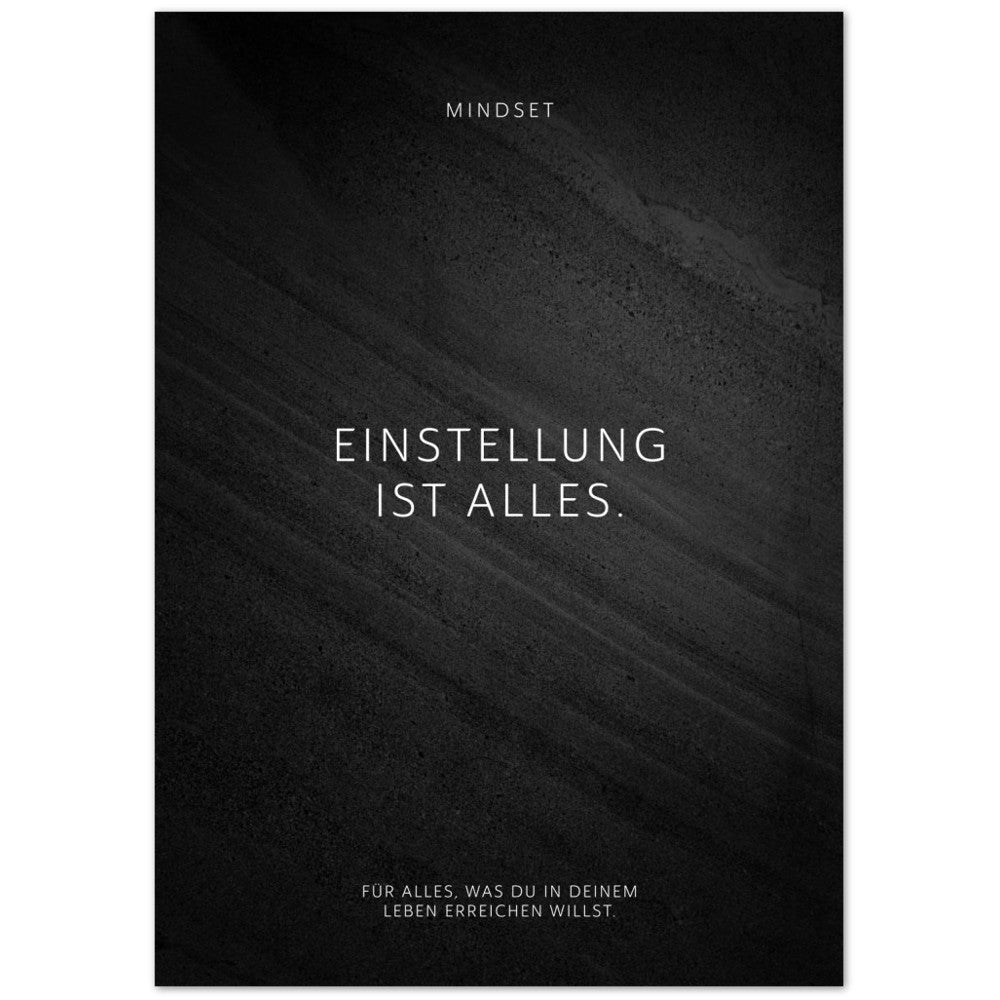Einstellung ist alles. – Poster Seidenmatt Schwarzgrau in Steinoptik – ohne Rahmen