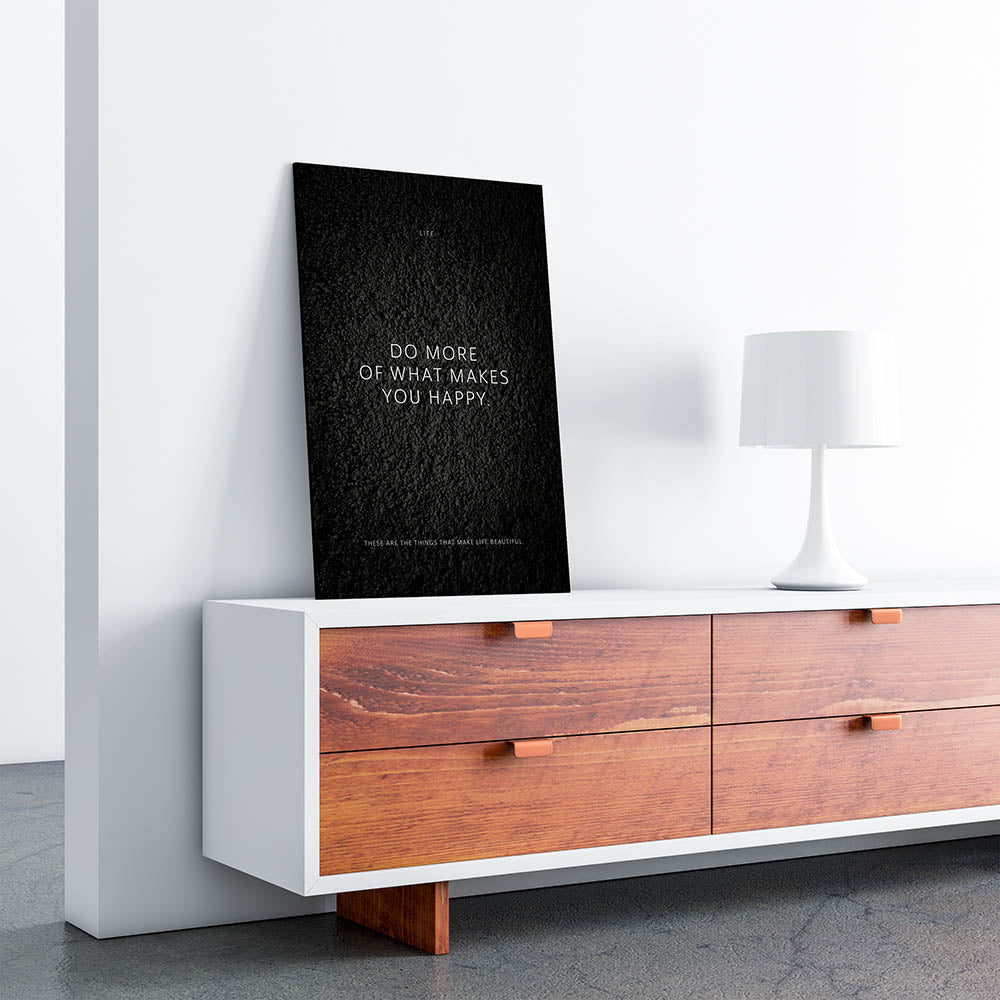 Do more of what makes you happy. – Leinwand Wandbild Motivation