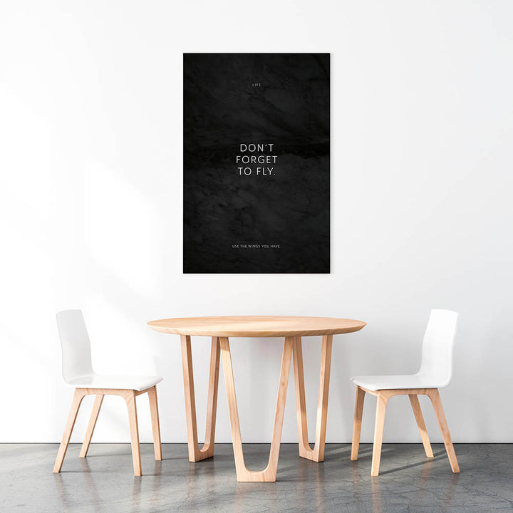 Don‘t forget to fly. – Leinwand Wandbild Motivation