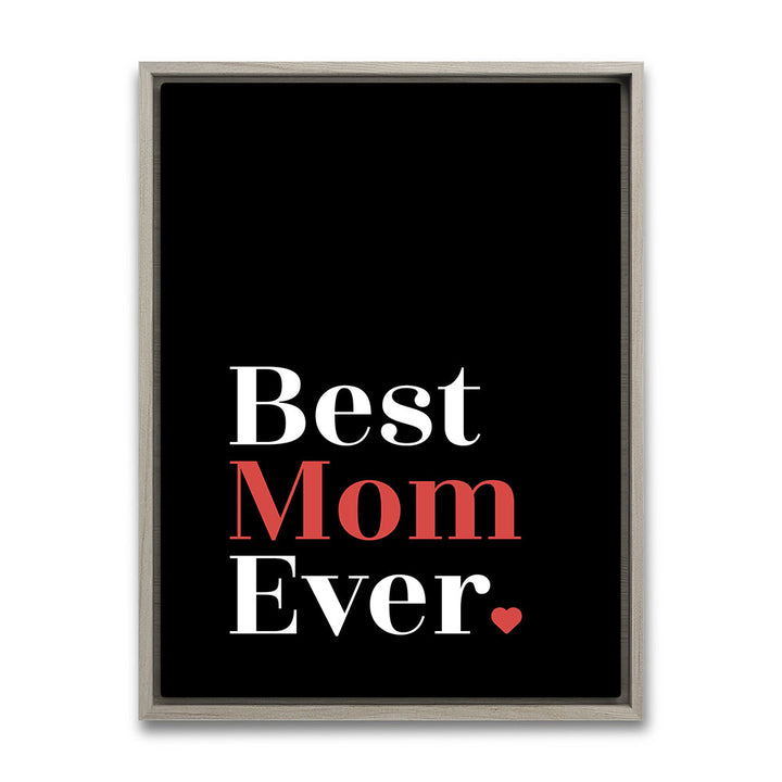"Best mom ever" Typografie - Leinwandbild in Schwarz-Weiß-Rot