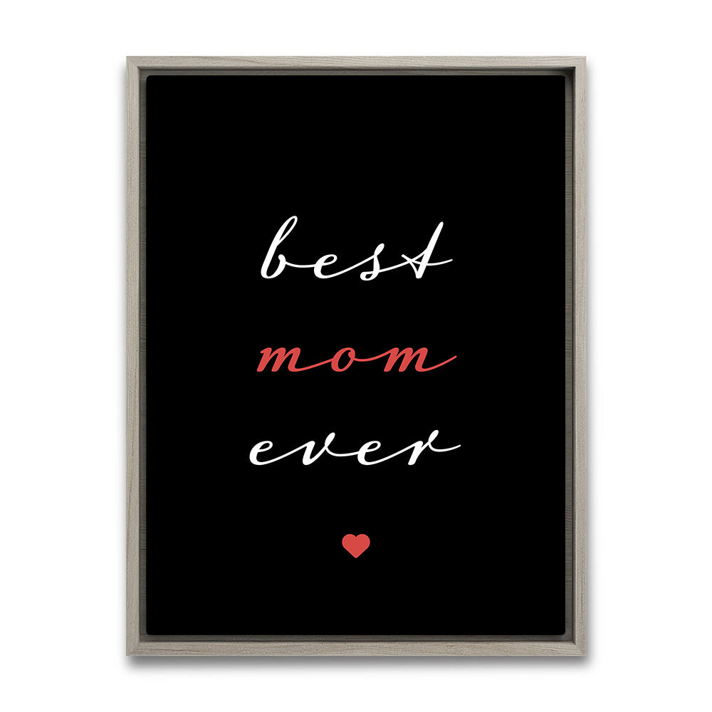 "Best mom ever" Typografie - Leinwandbild in Schwarz-Weiß-Rot
