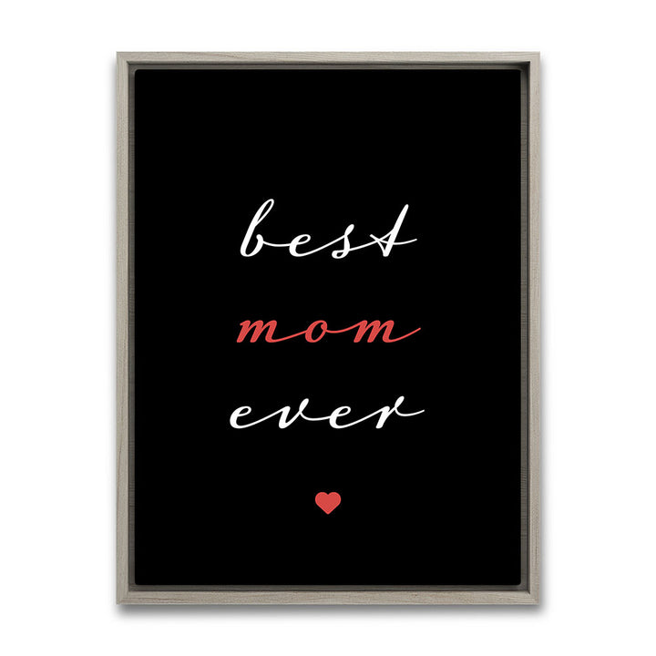 "Best mom ever" Typografie - Leinwandbild in Schwarz-Weiß-Rot