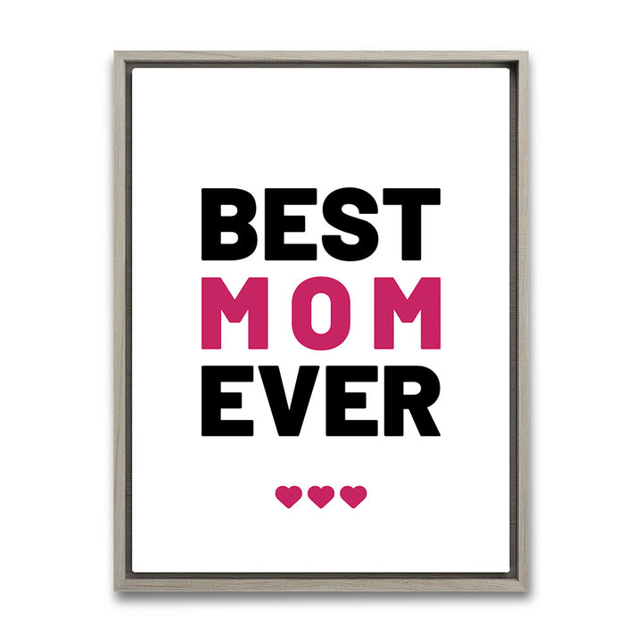 "Best mom ever" Typografie - Leinwandbild in Weiß-Schwarz-Pink