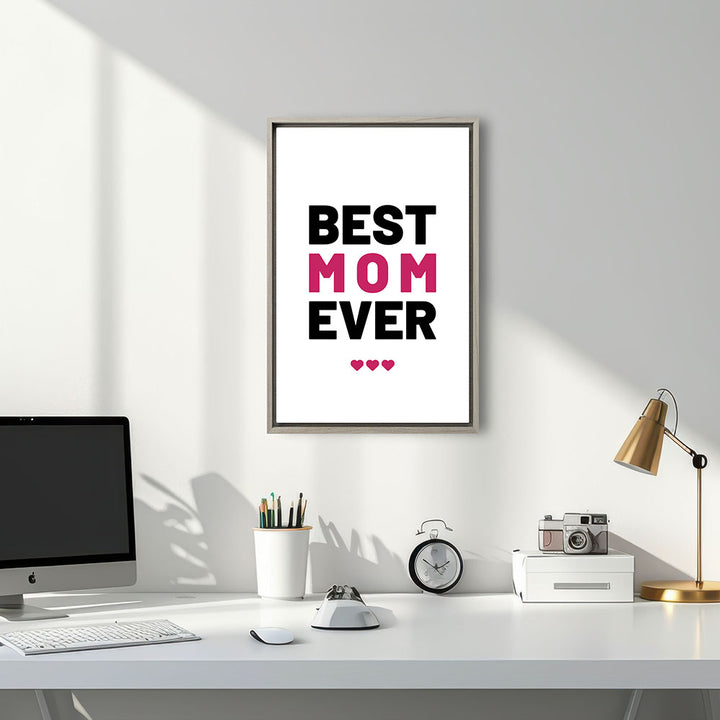 "Best mom ever" Typografie - Leinwandbild in Weiß-Schwarz-Pink