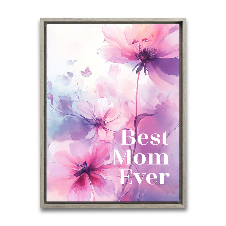 "Best mom ever" Lila Blumen - Leinwandbild bunt