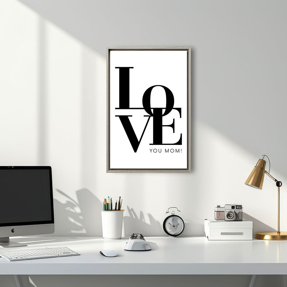 "Love you Mom" - Leinwandbild in Weiß-Schwarz