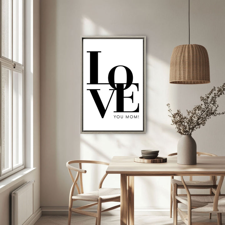 "Love you Mom" - Leinwandbild in Weiß-Schwarz