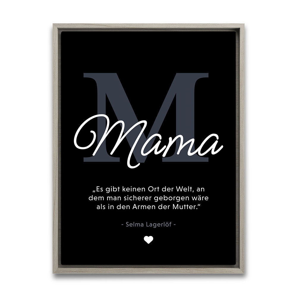 Mama-Zitat von Selma Lagerlöf - Leinwandbild in Schwarz-Weiß