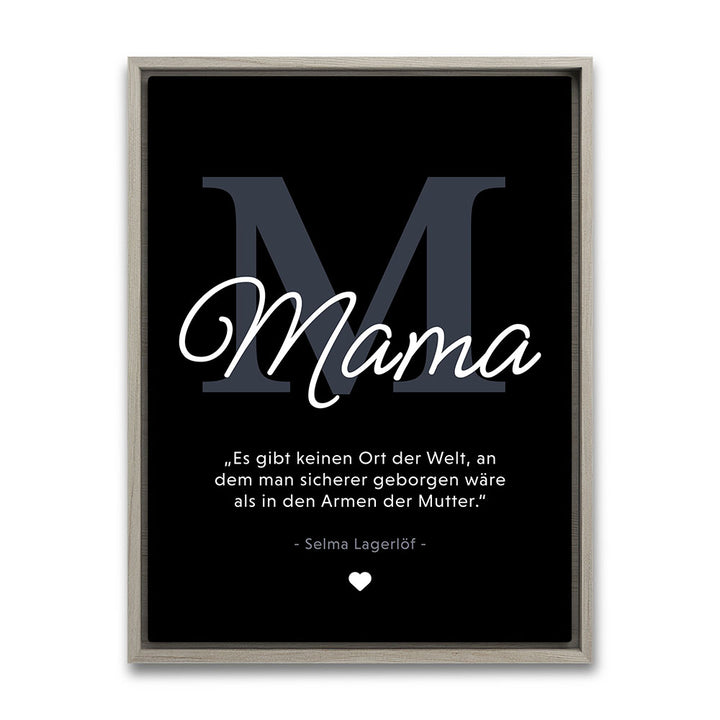 Mama-Zitat von Selma Lagerlöf - Leinwandbild in Schwarz-Weiß
