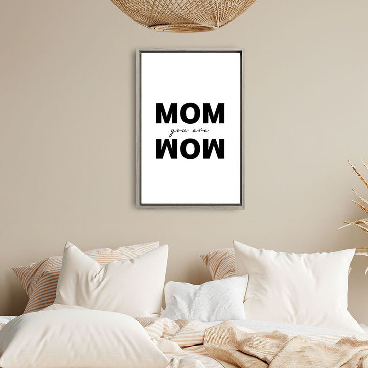 "Mom you are wow" - Leinwandbild in Weiß-Schwarz