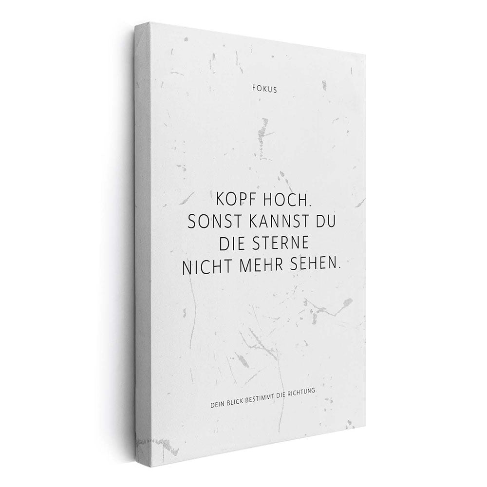 Kopf hoch. Sonst kannst Du die Sterne nicht mehr sehen. – Leinwand Wandbild Motivation