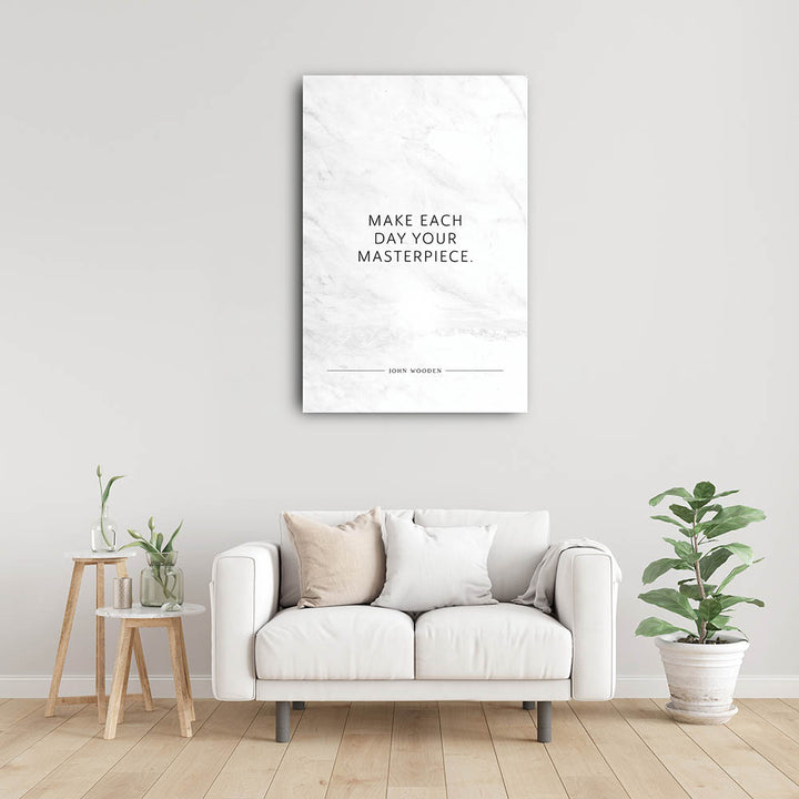 Make each day your masterpiece. (John Wooden) – Leinwand Wandbild Motivation