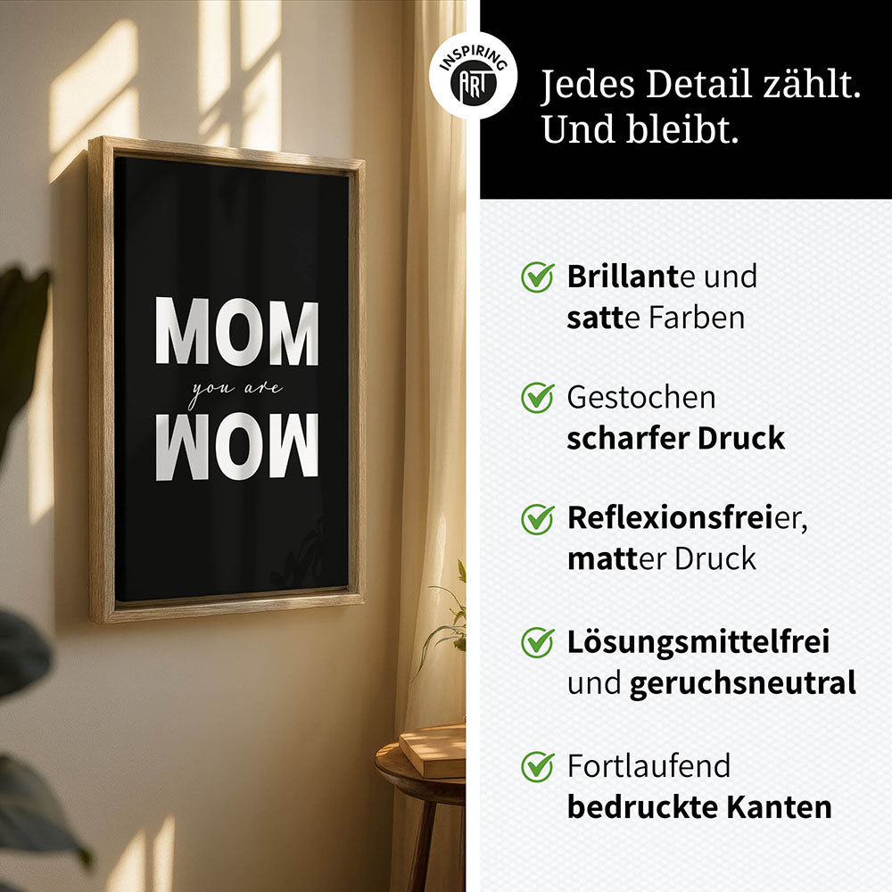 "Mom you are wow" - Leinwandbild in Schwarz-Weiß