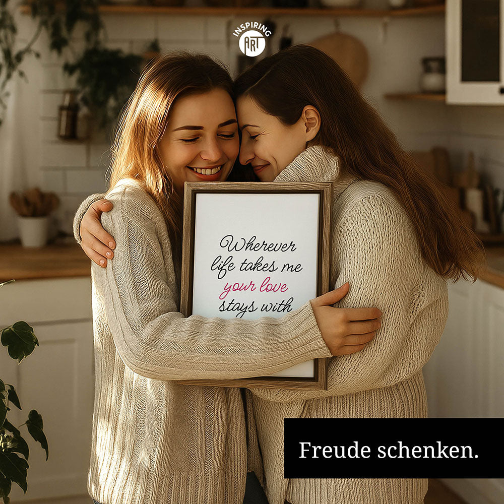 "Wherever life takes me your love stays with me" - Leinwandbild in Weiß-Schwarz-Pink