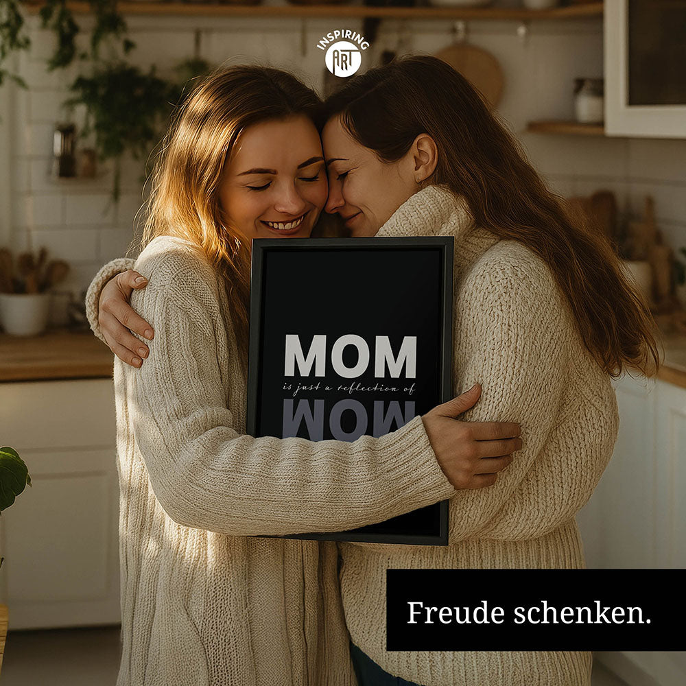 "Mom is just a reflection of wow" - Leinwandbild in Schwarz-Weiß