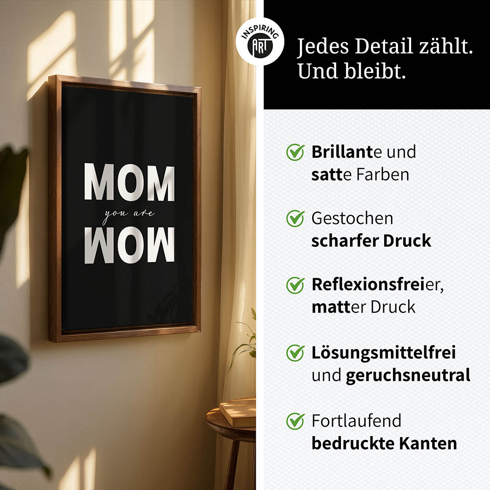 "Mom you are wow" - Leinwandbild in Schwarz-Weiß