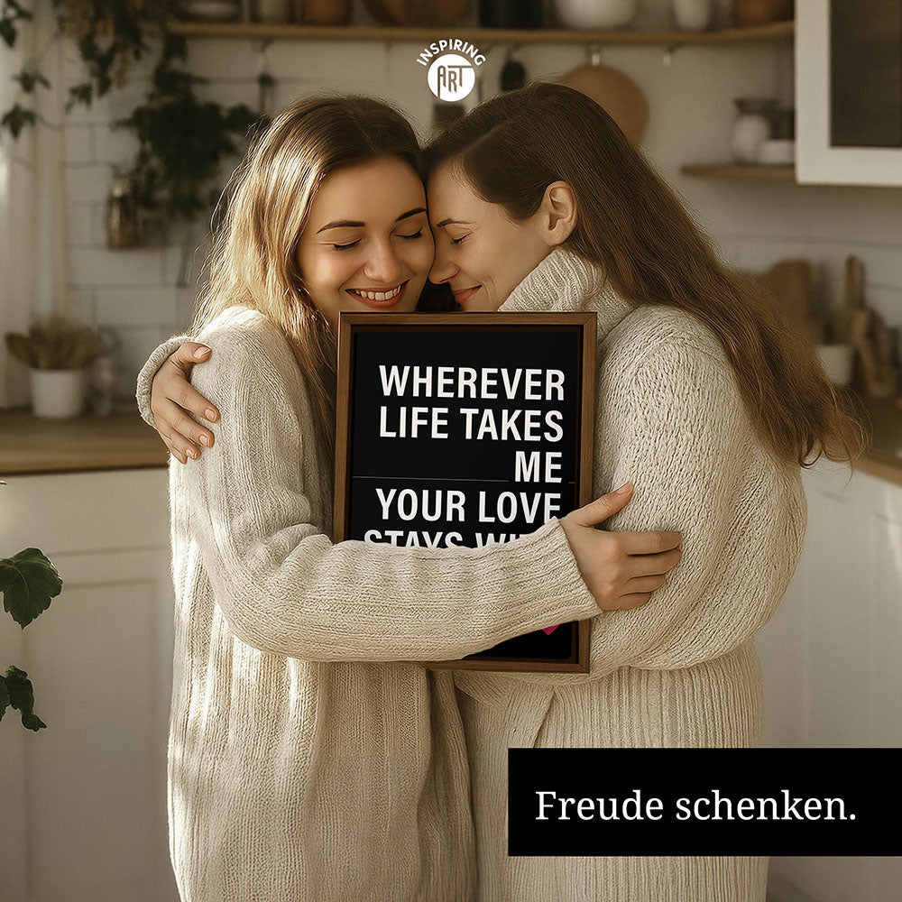 "Wherever life takes me your love stays with me" - Leinwandbild in Schwarz-Weiß-Pink