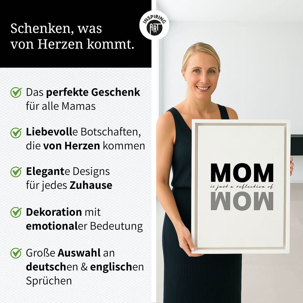 "Mom is just a reflection of wow" - Leinwandbild in Weiß-Schwarz