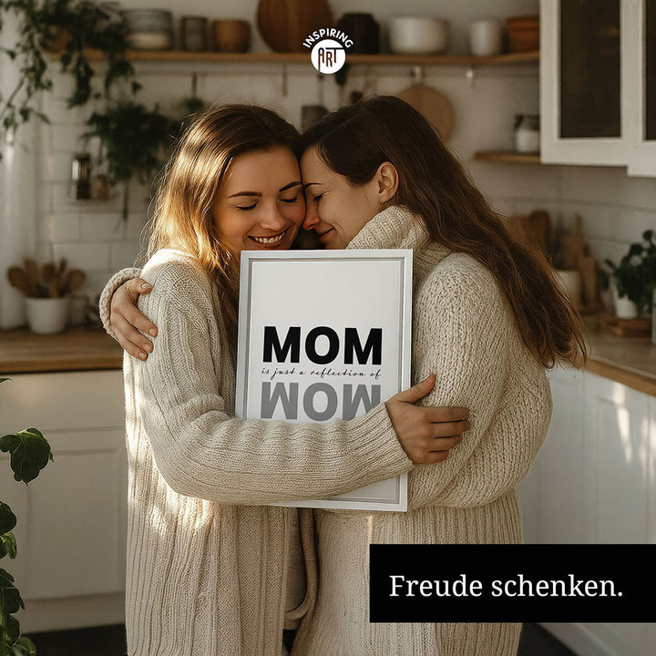 "Mom is just a reflection of wow" - Leinwandbild in Weiß-Schwarz