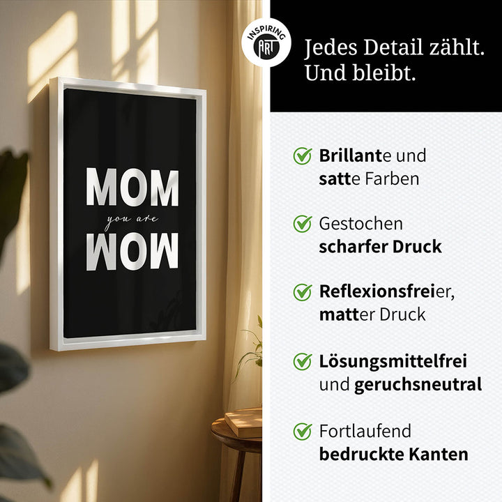 "Mom you are wow" - Leinwandbild in Schwarz-Weiß