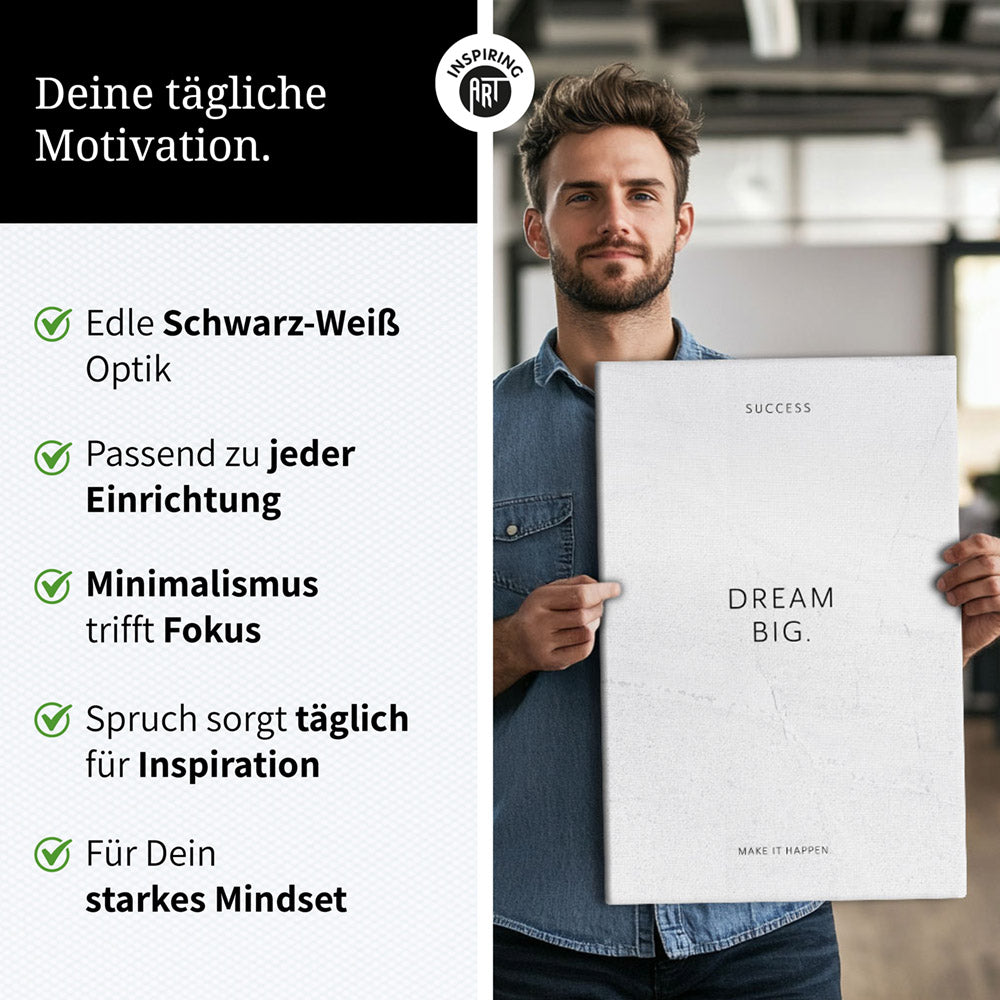 Dream big. Make it happen. – Leinwand Wandbild Motivation