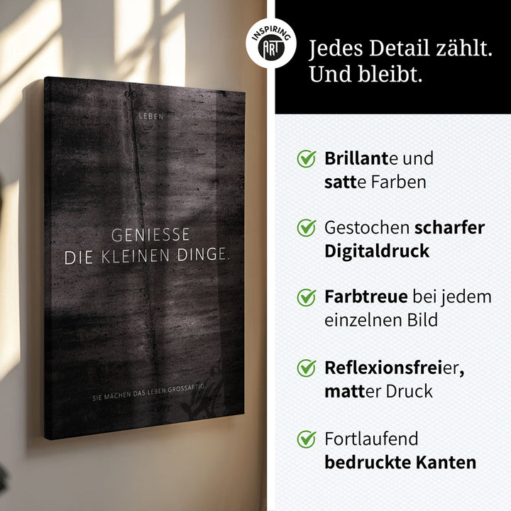 Genieße die kleinen Dinge. – Leinwand Wandbild Motivation