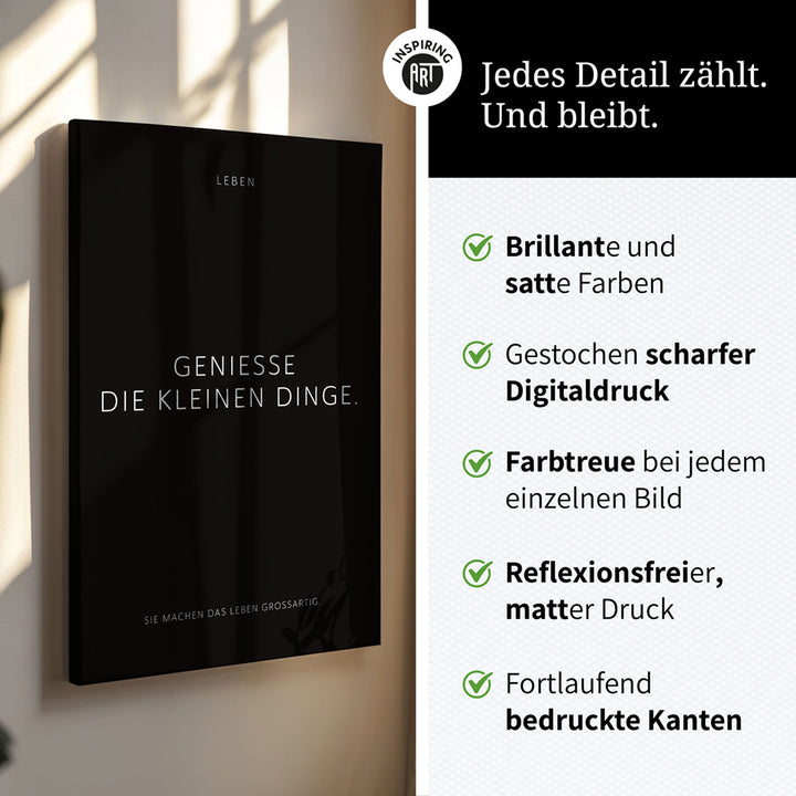 Genieße die kleinen Dinge. – Leinwand Wandbild Motivation