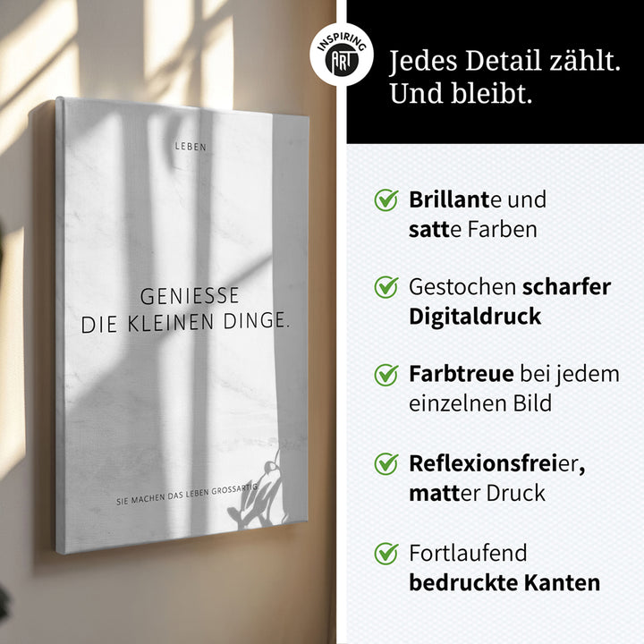 Genieße die kleinen Dinge. – Leinwand Wandbild Motivation