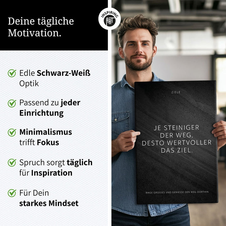 Je steiniger der Weg, desto wertvoller das Ziel – Leinwand Wandbild Motivation