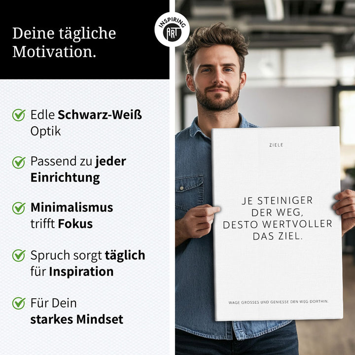Je steiniger der Weg, desto wertvoller das Ziel – Leinwand Wandbild Motivation