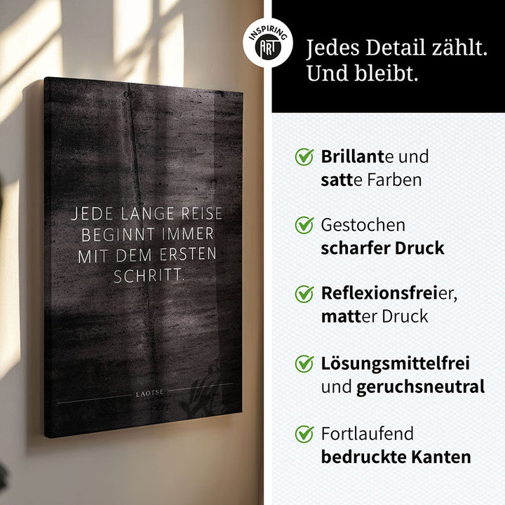 Jede lange Reise beginnt immer mit dem … – Leinwand Wandbild Motivation