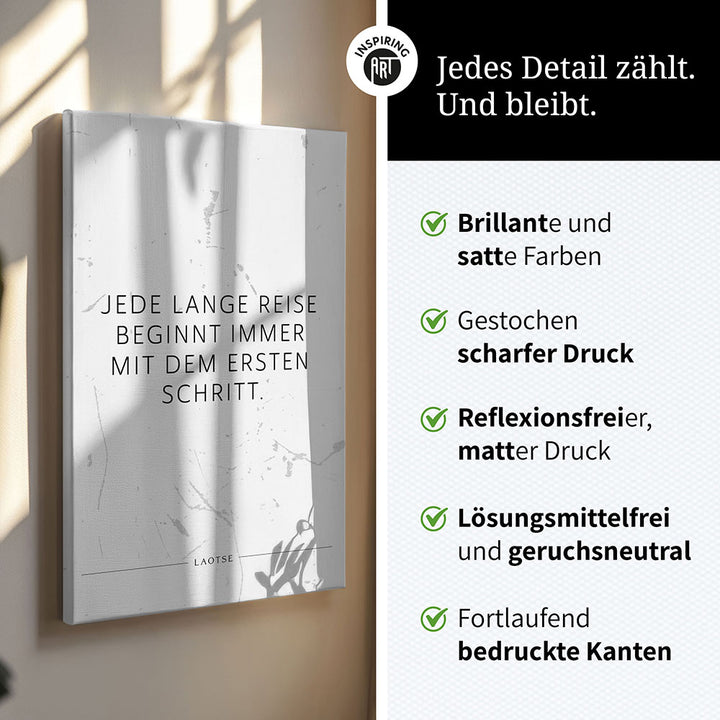 Jede lange Reise beginnt immer mit dem … – Leinwand Wandbild Motivation