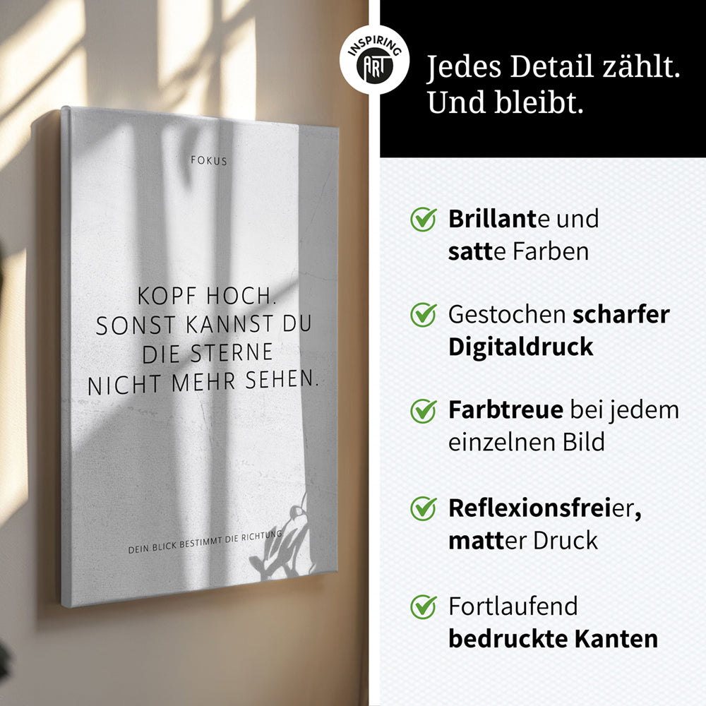 Kopf hoch. Sonst kannst Du die Sterne nicht mehr sehen. – Leinwand Wandbild Motivation