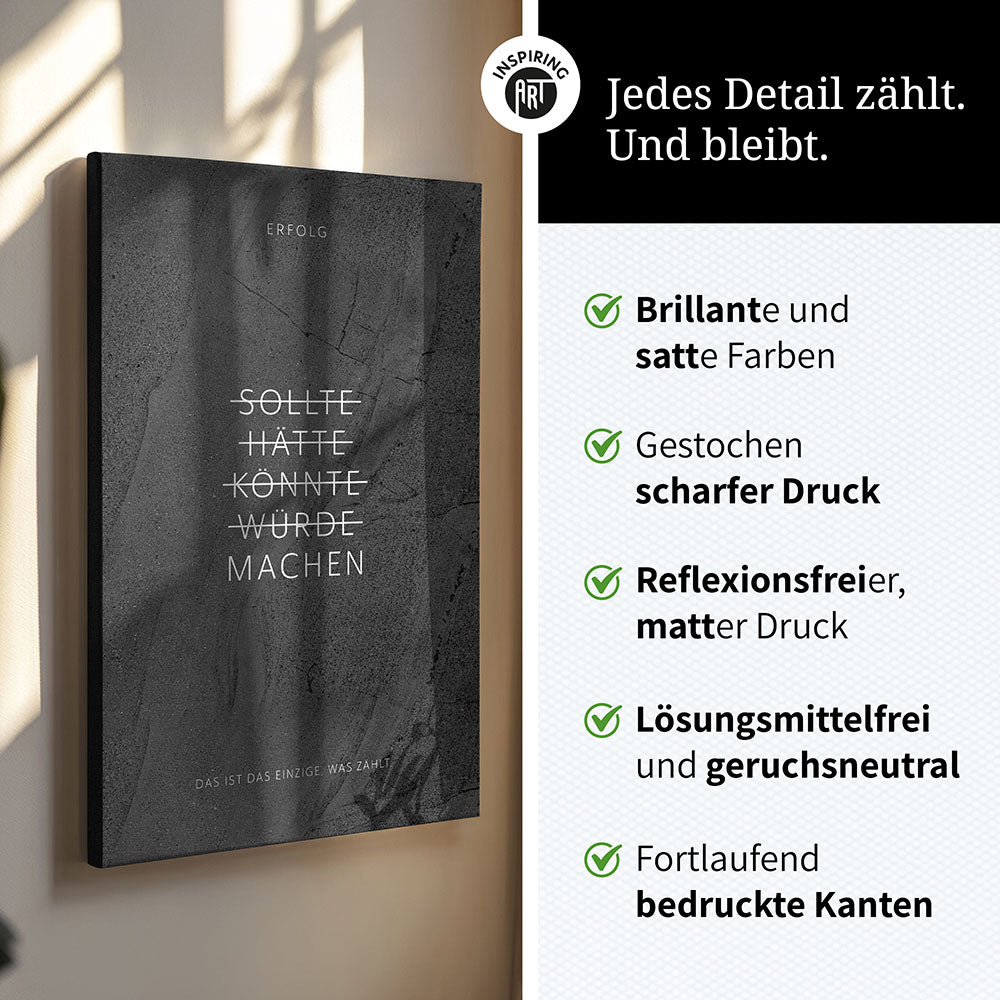 Sollte, Hätte, Könnte, Würde, Machen! – Leinwand Wandbild Motivation