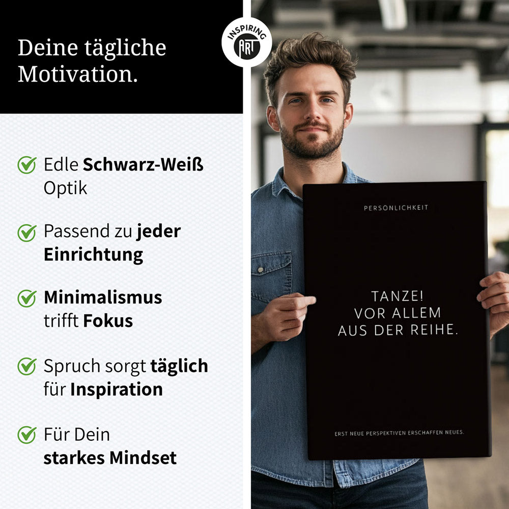Tanze! Vor allem aus der Reihe. – Leinwand Wandbild Motivation