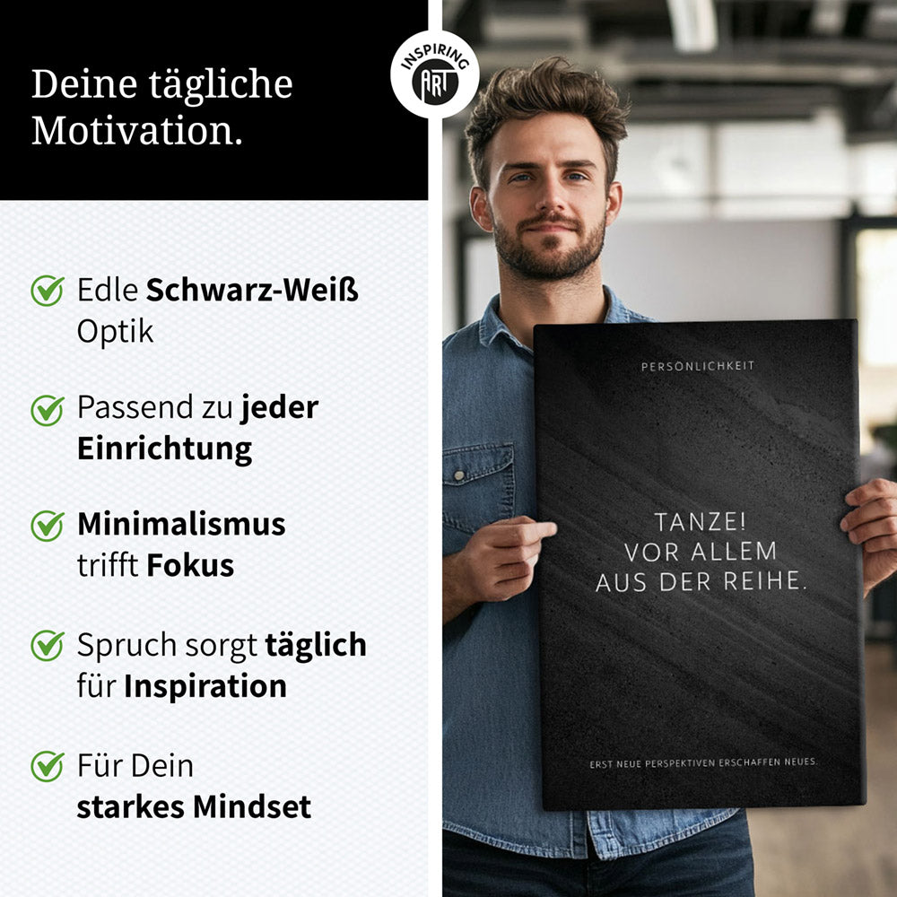 Tanze! Vor allem aus der Reihe. – Leinwand Wandbild Motivation