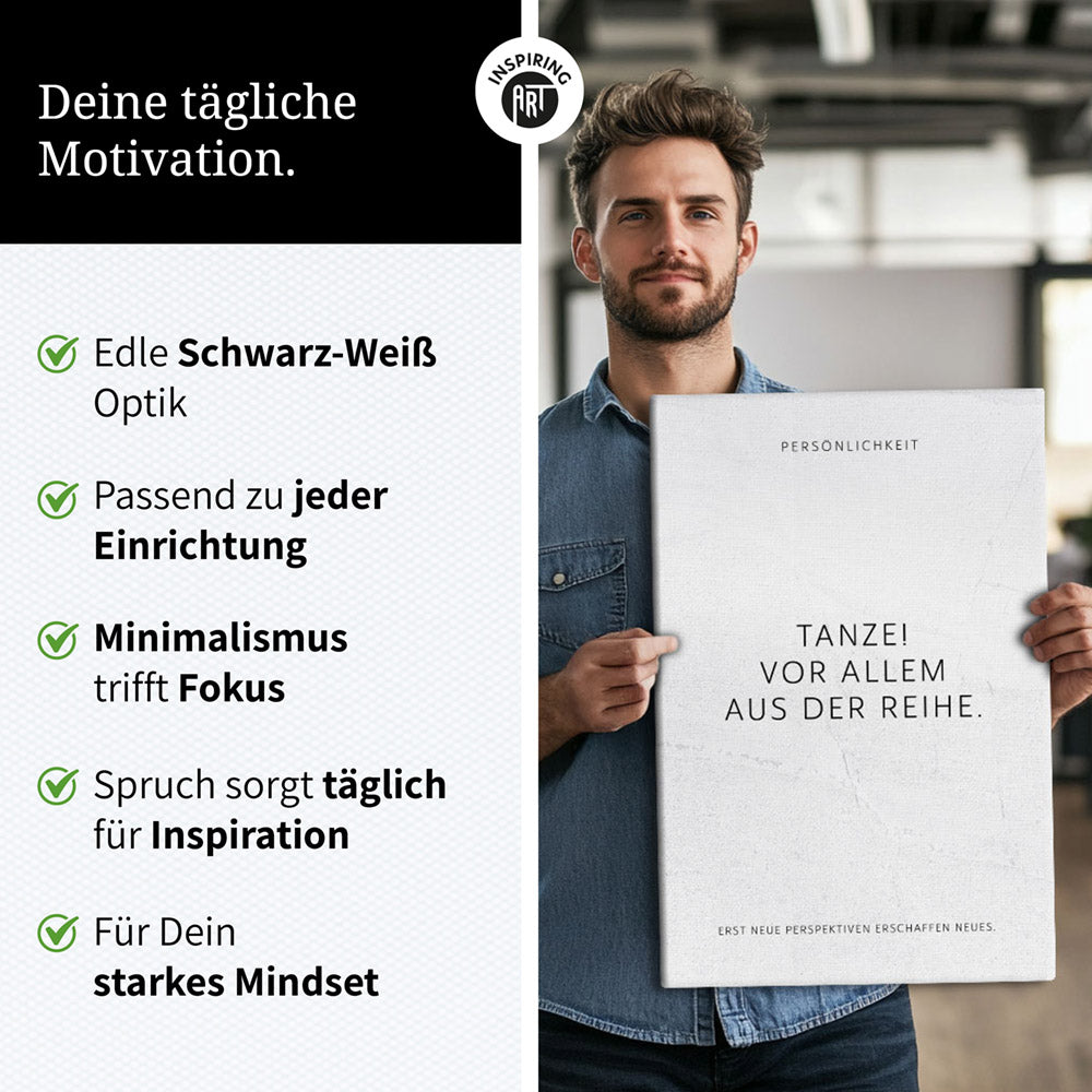 Tanze! Vor allem aus der Reihe. – Leinwand Wandbild Motivation