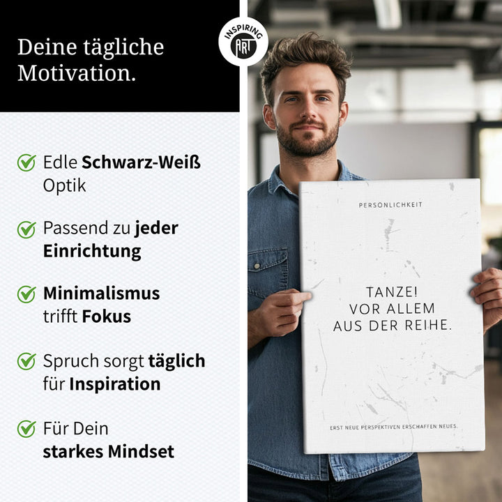 Tanze! Vor allem aus der Reihe. – Leinwand Wandbild Motivation
