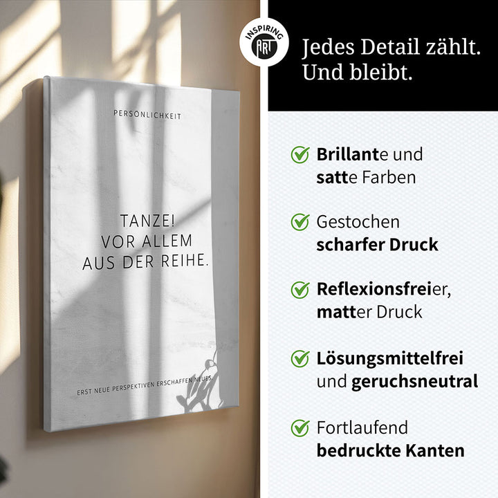 Tanze! Vor allem aus der Reihe. – Leinwand Wandbild Motivation