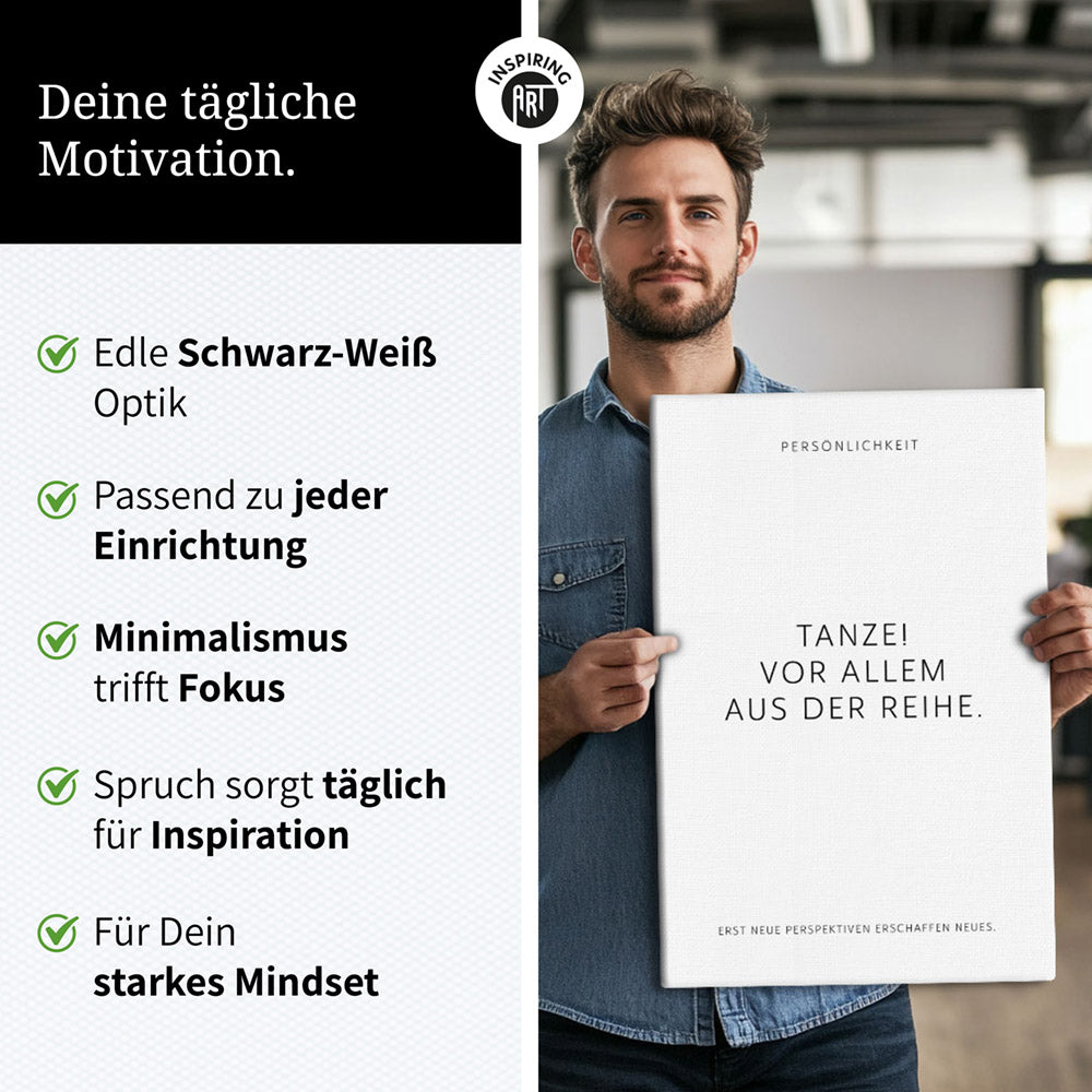 Tanze! Vor allem aus der Reihe. – Leinwand Wandbild Motivation