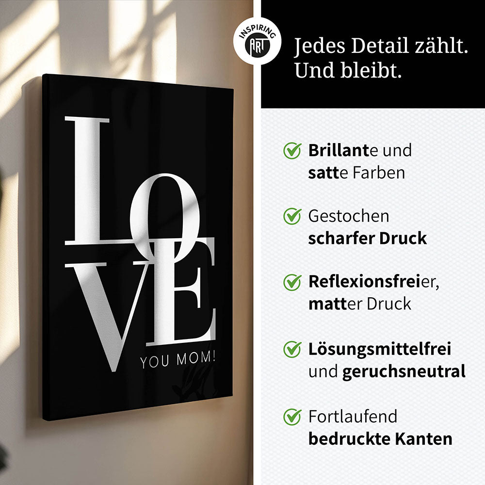 "Love you Mom" - Leinwandbild in Schwarz-Weiß