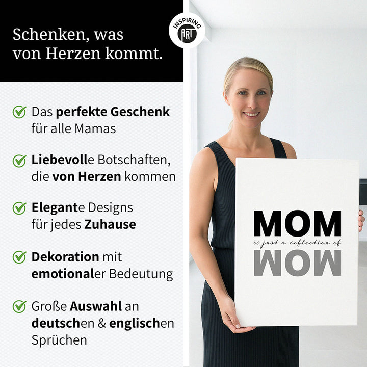 "Mom is just a reflection of wow" - Leinwandbild in Weiß-Schwarz